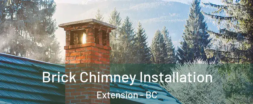  Brick Chimney Installation Extension - BC