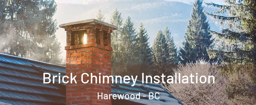 Brick Chimney Installation Harewood - BC