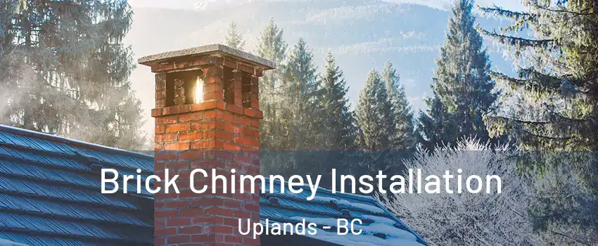  Brick Chimney Installation Uplands - BC