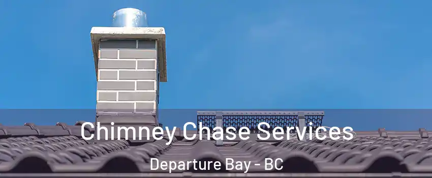  Chimney Chase Services Departure Bay - BC