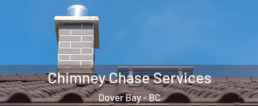  Chimney Chase Services Dover Bay - BC