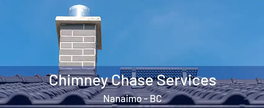  Chimney Chase Services Nanaimo - BC