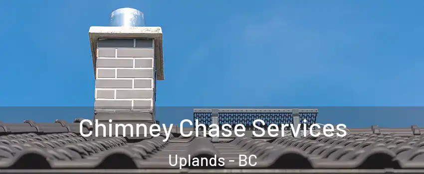  Chimney Chase Services Uplands - BC
