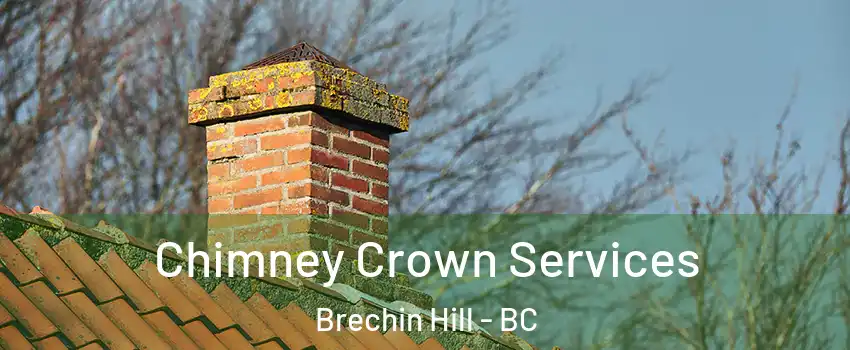  Chimney Crown Services Brechin Hill - BC