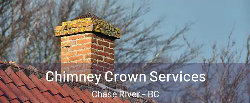  Chimney Crown Services Chase River - BC