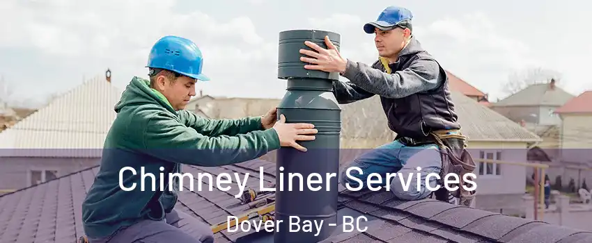  Chimney Liner Services Dover Bay - BC