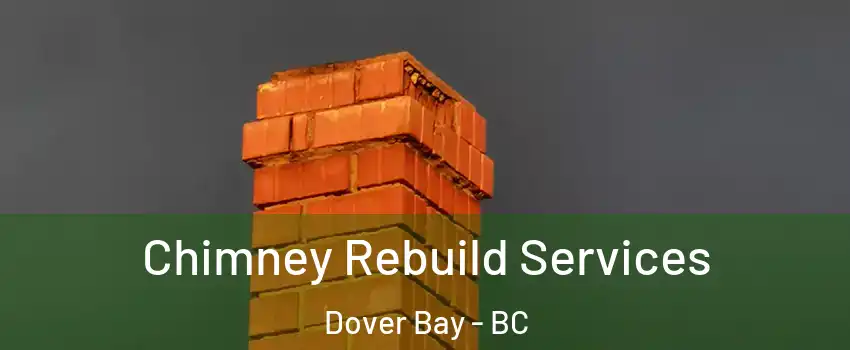  Chimney Rebuild Services Dover Bay - BC