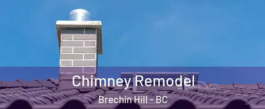  Chimney Remodel Brechin Hill - BC