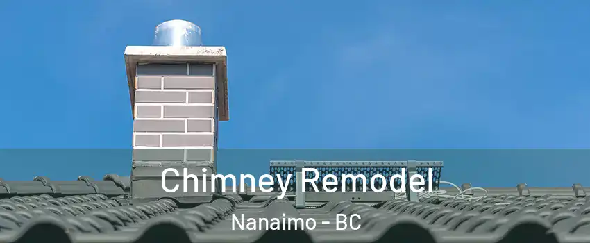  Chimney Remodel Nanaimo - BC