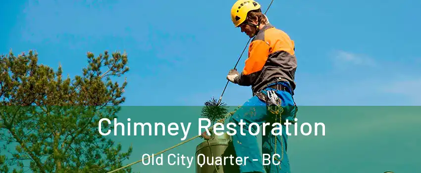  Chimney Restoration Old City Quarter - BC
