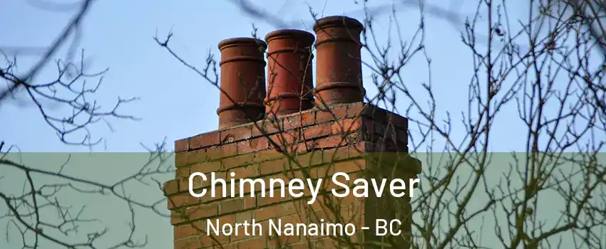  Chimney Saver North Nanaimo - BC