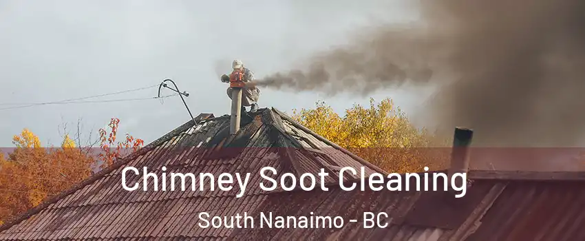  Chimney Soot Cleaning South Nanaimo - BC