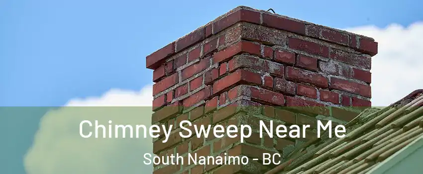 Chimney Sweep Near Me South Nanaimo - BC