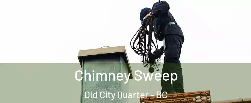  Chimney Sweep Old City Quarter - BC
