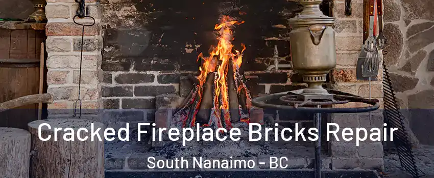  Cracked Fireplace Bricks Repair South Nanaimo - BC