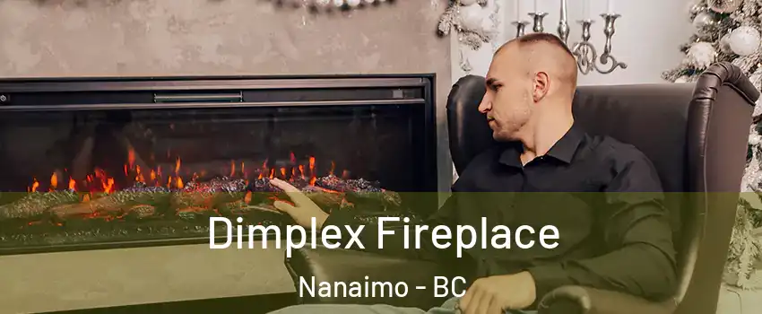  Dimplex Fireplace Nanaimo - BC