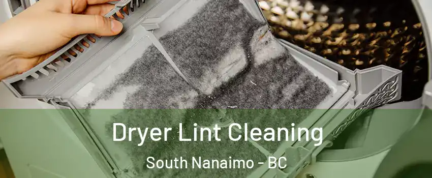  Dryer Lint Cleaning South Nanaimo - BC