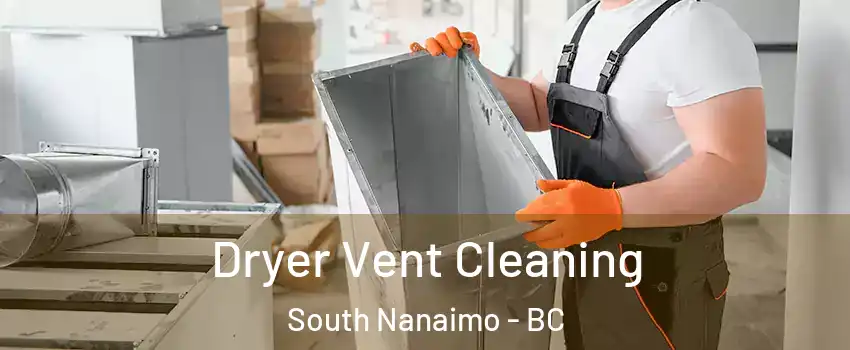  Dryer Vent Cleaning South Nanaimo - BC