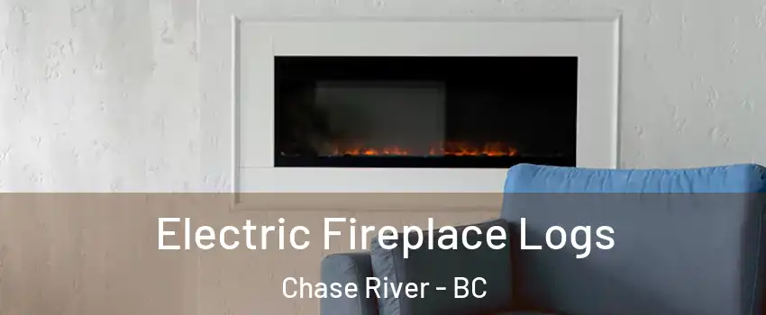  Electric Fireplace Logs Chase River - BC
