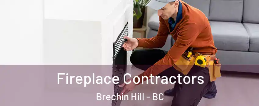Fireplace Contractors Brechin Hill - BC