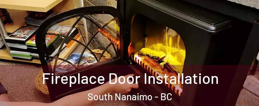  Fireplace Door Installation South Nanaimo - BC