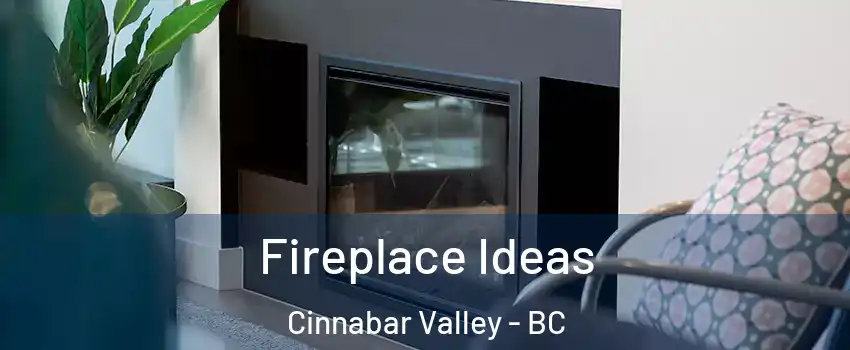 Fireplace Ideas Cinnabar Valley - BC