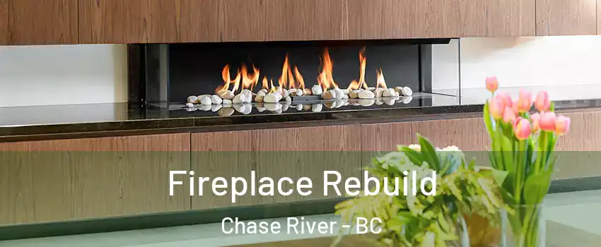  Fireplace Rebuild Chase River - BC