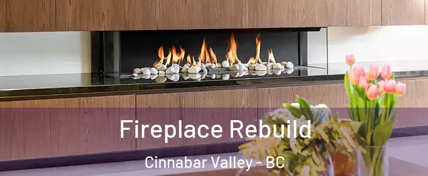  Fireplace Rebuild Cinnabar Valley - BC