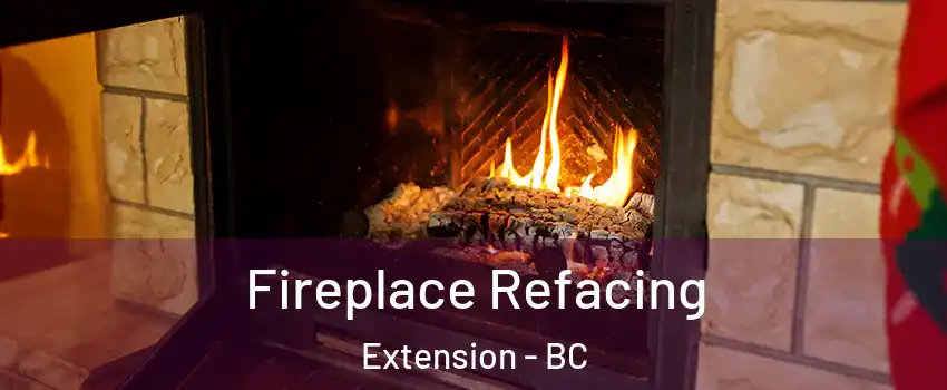  Fireplace Refacing Extension - BC