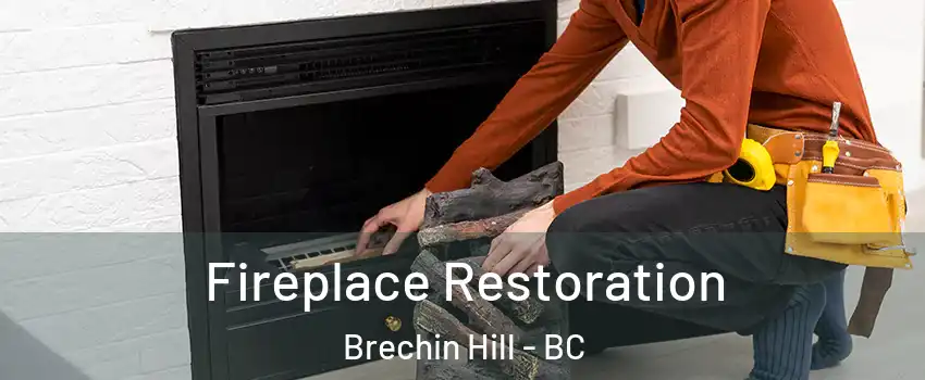  Fireplace Restoration Brechin Hill - BC