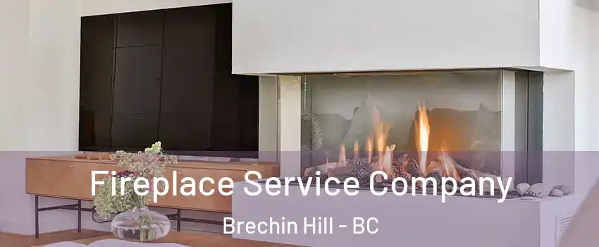 Fireplace Service Company Brechin Hill - BC