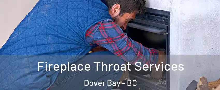  Fireplace Throat Services Dover Bay - BC