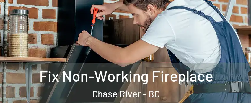  Fix Non-Working Fireplace Chase River - BC