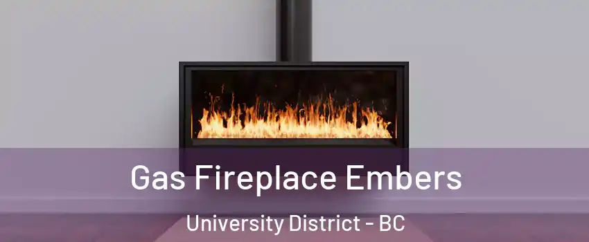  Gas Fireplace Embers University District - BC