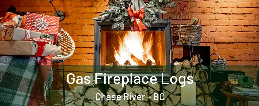  Gas Fireplace Logs Chase River - BC