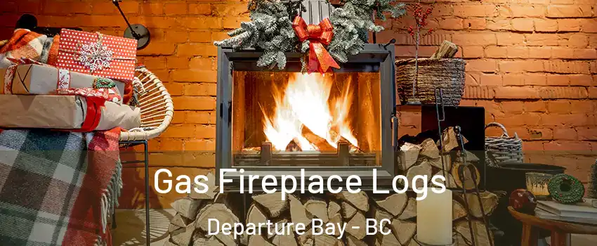  Gas Fireplace Logs Departure Bay - BC
