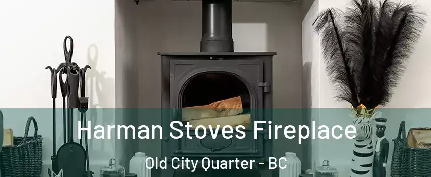  Harman Stoves Fireplace Old City Quarter - BC