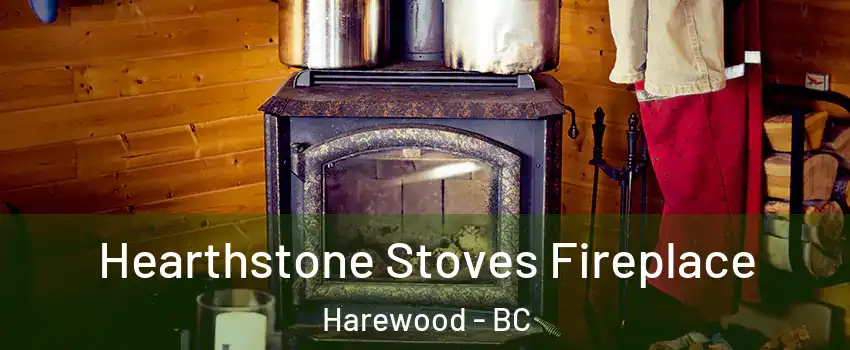 Hearthstone Stoves Fireplace Harewood - BC