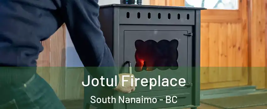  Jotul Fireplace South Nanaimo - BC