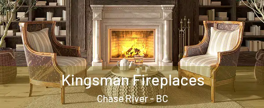  Kingsman Fireplaces Chase River - BC