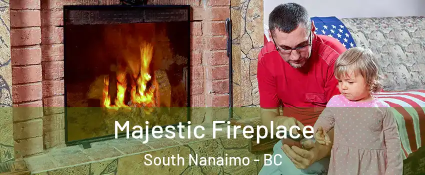  Majestic Fireplace South Nanaimo - BC