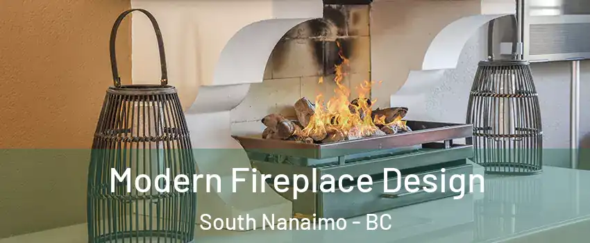  Modern Fireplace Design South Nanaimo - BC