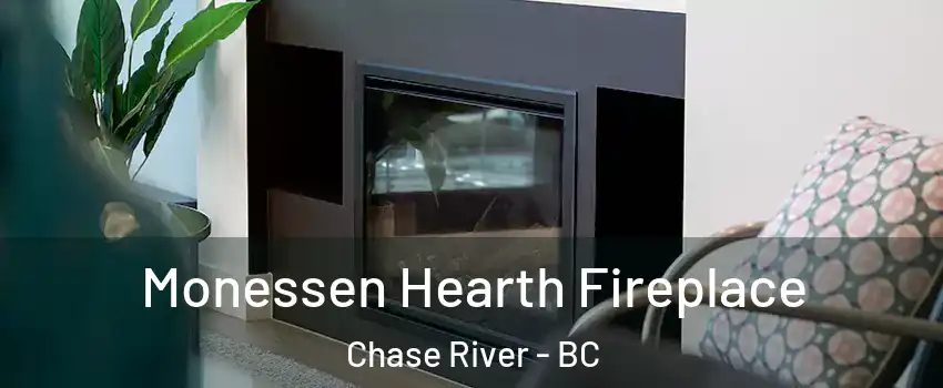  Monessen Hearth Fireplace Chase River - BC