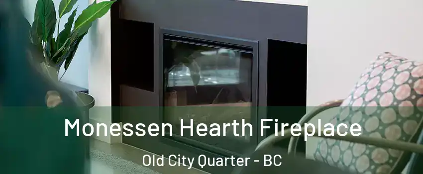  Monessen Hearth Fireplace Old City Quarter - BC
