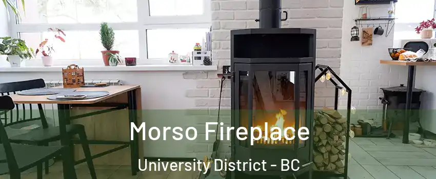  Morso Fireplace University District - BC