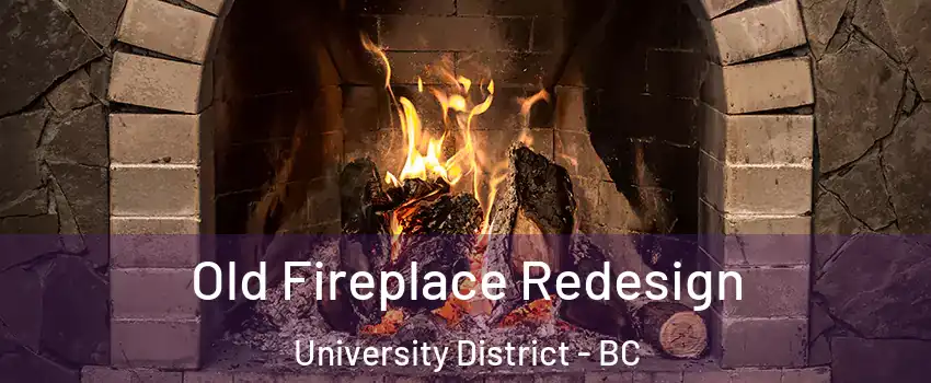 Old Fireplace Redesign University District - BC