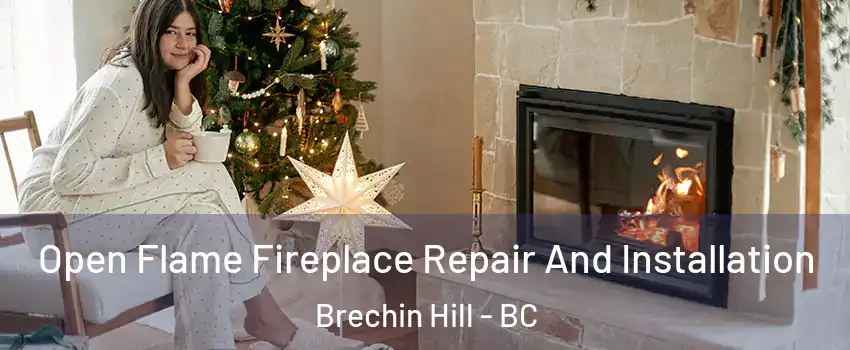  Open Flame Fireplace Repair And Installation Brechin Hill - BC
