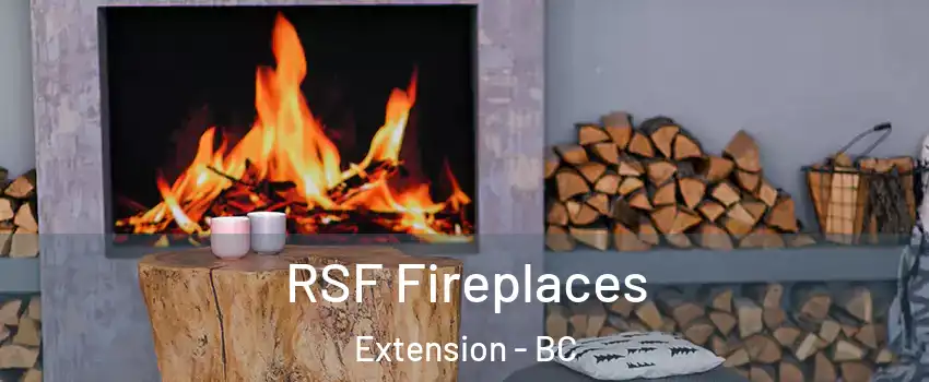  RSF Fireplaces Extension - BC