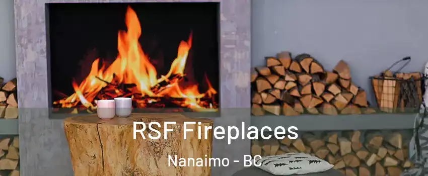  RSF Fireplaces Nanaimo - BC