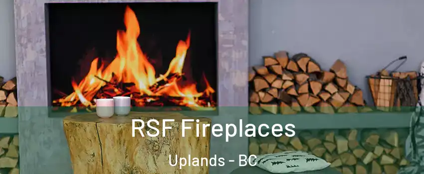  RSF Fireplaces Uplands - BC